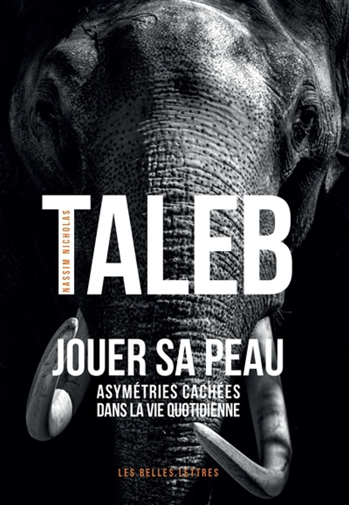 Couverture du livre « JOUER SA PEAU - ASYMETRIES CACHEES DANS LA VIE QUOTIDIENNE » de Taleb N N., librairie Les Contes Infusés à Corte