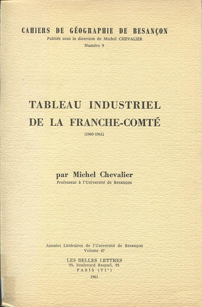 Couverture du livre « TABLEAU INDUSTRIEL DE LA FRANCHE-COMTE, 1960-1961 » de Chevalier, librairie Les Contes Infusés à Corte