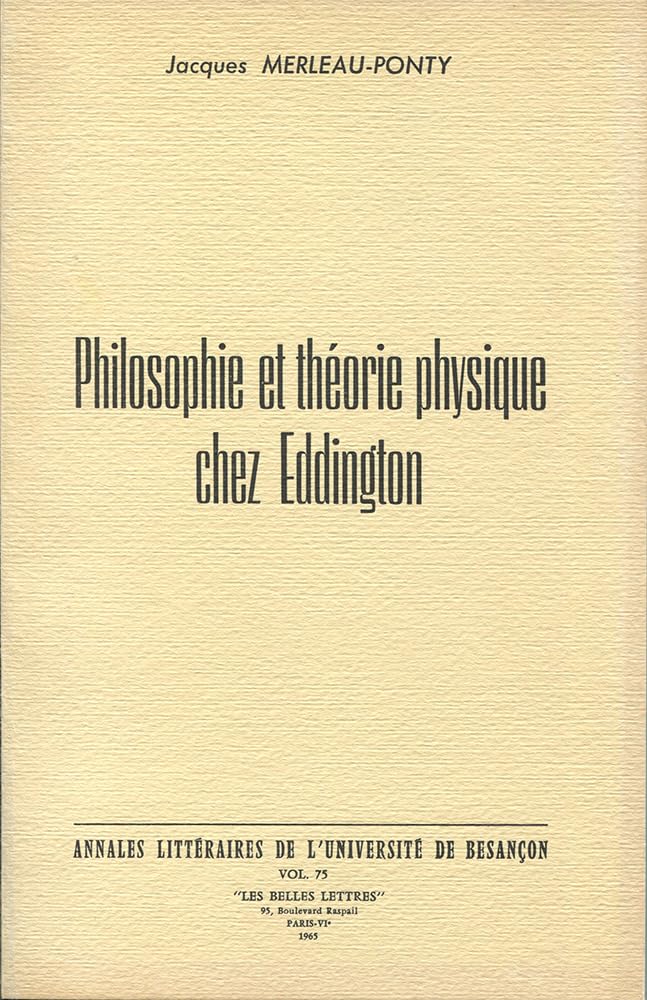 Couverture du livre « PHILOSOPHIE ET THEORIE PHYSIQUE CHEZ EDDINGTON » de Merleau-Ponty, librairie Les Contes Infusés à Corte