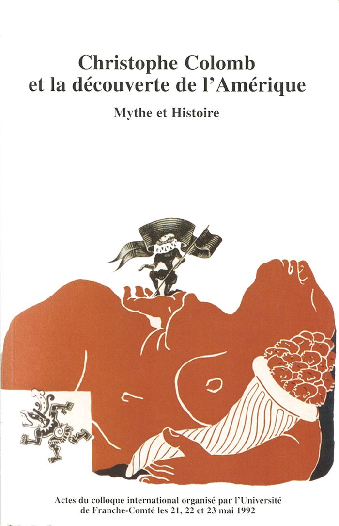 Couverture du livre « CHRISTOPHE COLOMB ET LA DECOUVERTE DE L'AMERIQUE, MYTHE ET HISTOIRE » de Jacques Houriez, librairie Les Contes Infusés à Corte