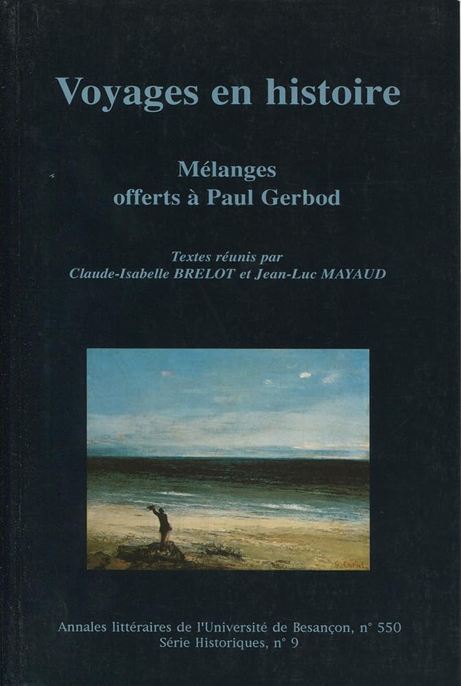 Couverture du livre « VOYAGES EN HISTOIRE » de C-I. Brelot, librairie Les Contes Infusés à Corte