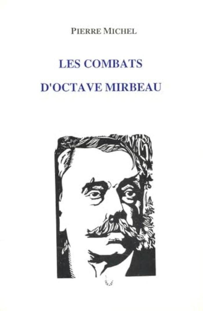 Couverture du livre « LES COMBATS D'OCTAVE MIRBEAU » de Helene Michel, Miche, librairie Les Contes Infusés à Corte