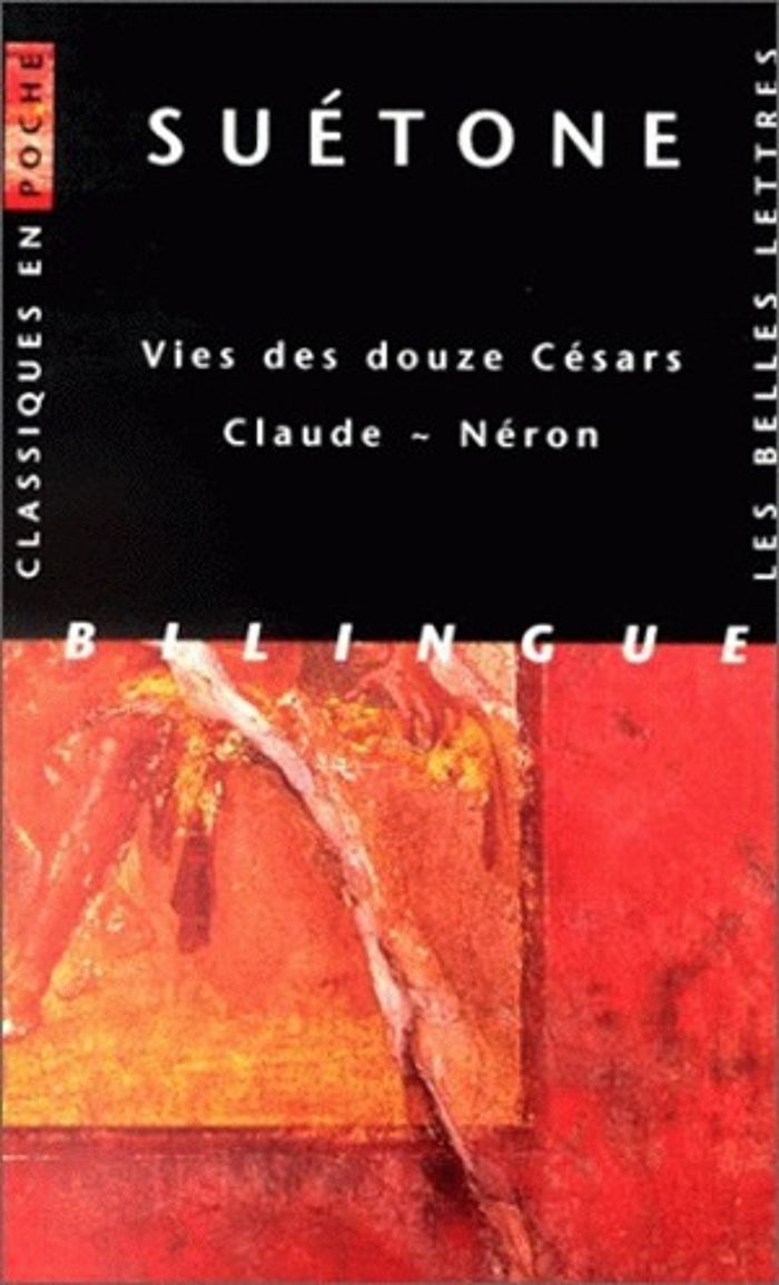 Couverture du livre « VIES DES DOUZE CESARS - CLAUDE ~ NERON - EDITION BILINGUE » de Suetone/maurin, librairie Les Contes Infusés à Corte