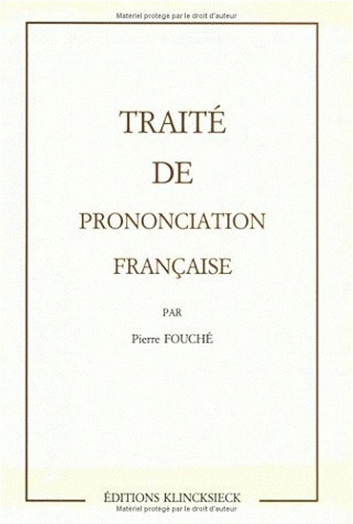 Couverture du livre « TRAITE DE PRONONCIATION FRANCAISE » de Pierre Fouche, librairie Les Contes Infusés à Corte