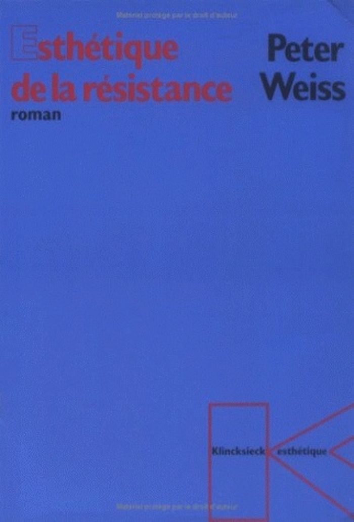 Couverture du livre « L' ESTHETIQUE DE LA RESISTANCE (ROMAN) (L') TOME 1 » de Peter Weiss, librairie Les Contes Infusés à Corte