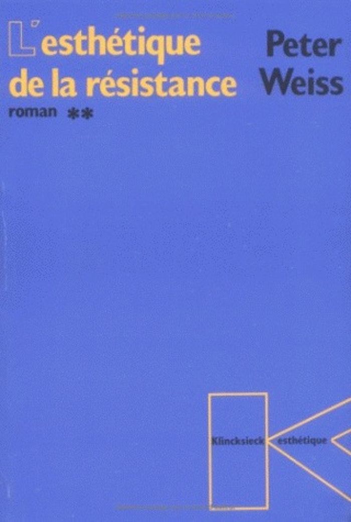 Couverture du livre « L'ESTHETIQUE DE LA RESISTANCE (ROMAN) (L') TOME 2 » de Peter Weiss, librairie Les Contes Infusés à Corte