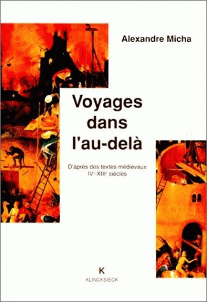 Couverture du livre « VOYAGES DANS L'AU-DELA - D'APRES DES TEXTES MEDIEVAUX IVE-XIIIE SIECLES » de Alexandre Micha, librairie Les Contes Infusés à Corte