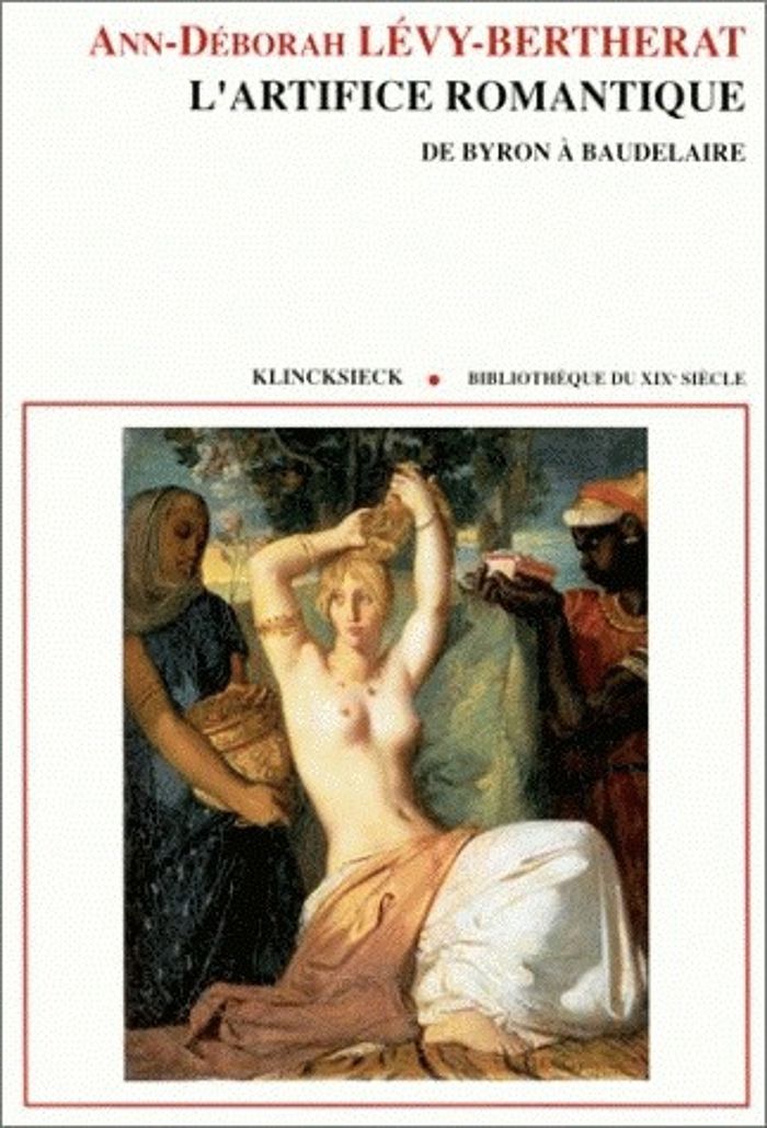 Couverture du livre « L'ARTIFICE ROMANTIQUE - DE BYRON A BAUDELAIRE » de A-D. Levy-Bertherat, librairie Les Contes Infusés à Corte