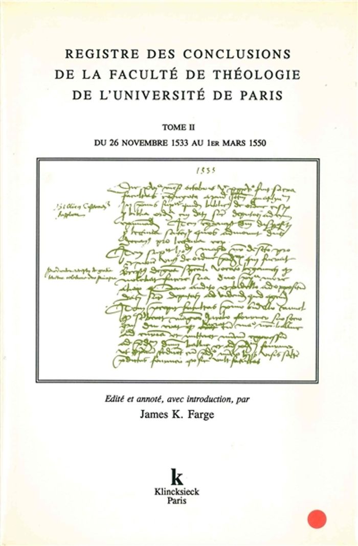 Couverture du livre « REGISTRE DES CONCLUSIONS DE LA FACULTE DE THEOLOGIE DE L'UNIVERSITE DE PARIS (26 NOVEMBRE 1533-1ER M » de Farge James K., librairie Les Contes Infusés à Corte