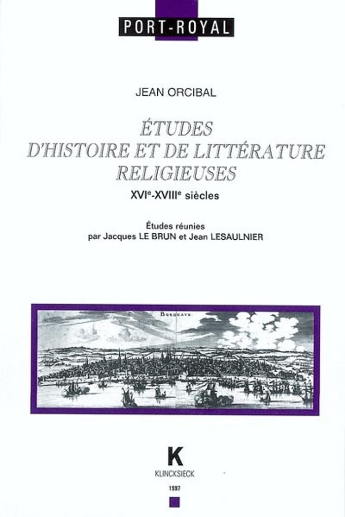 Couverture du livre « ETUDES D'HISTOIRE ET DE LITTERATURE RELIGIEUSES (XVIE-XVIIIE SIECLES) » de Jean Orcibal, librairie Les Contes Infusés à Corte