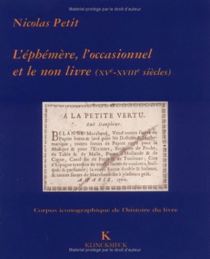 Couverture du livre « L'EPHEMERE, L'OCCASIONNEL ET LE NON-LIVRE A LA BIBLIOTHEQUE SAINTE-GENEVIEVE (XVE-XVIIIE SIECLE) » de Nicolas Petit, librairie Les Contes Infusés à Corte