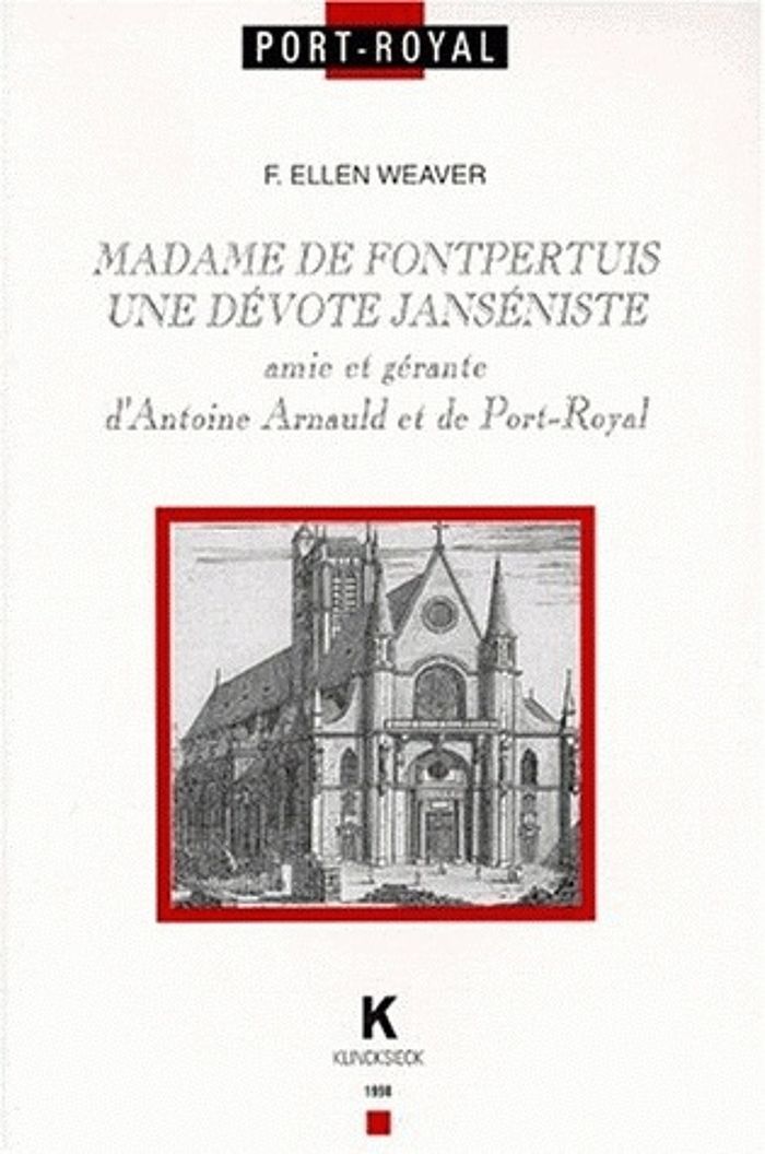 Couverture du livre « MADAME DE FONTPERTUIS - UNE DEVOTE JANSENISTE AMIE ET GERANTE D'ANTOINE ARNAULD ET DE PORT-ROYAL », librairie Les Contes Infusés à Corte