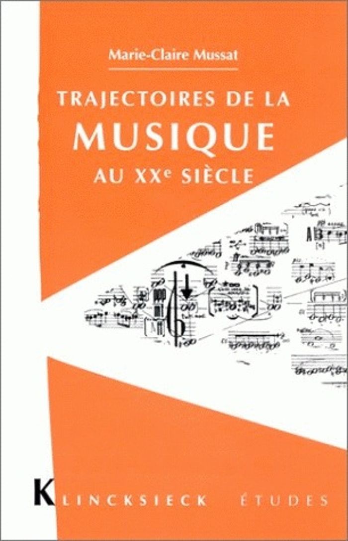 Couverture du livre « TRAJECTOIRES DE LA MUSIQUE AU XXE SIECLE », librairie Les Contes Infusés à Corte