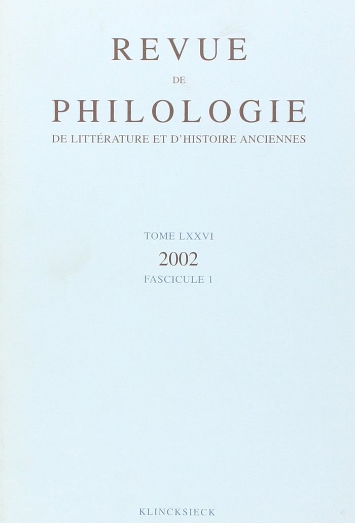 Couverture du livre « REVUE DE PHILOLOGIE, DE LITTERATURE ET D'HISTOIRE ANCIENNES VOLUME 76 - FASCICULE 1 » de Xxx, librairie Les Contes Infusés à Corte
