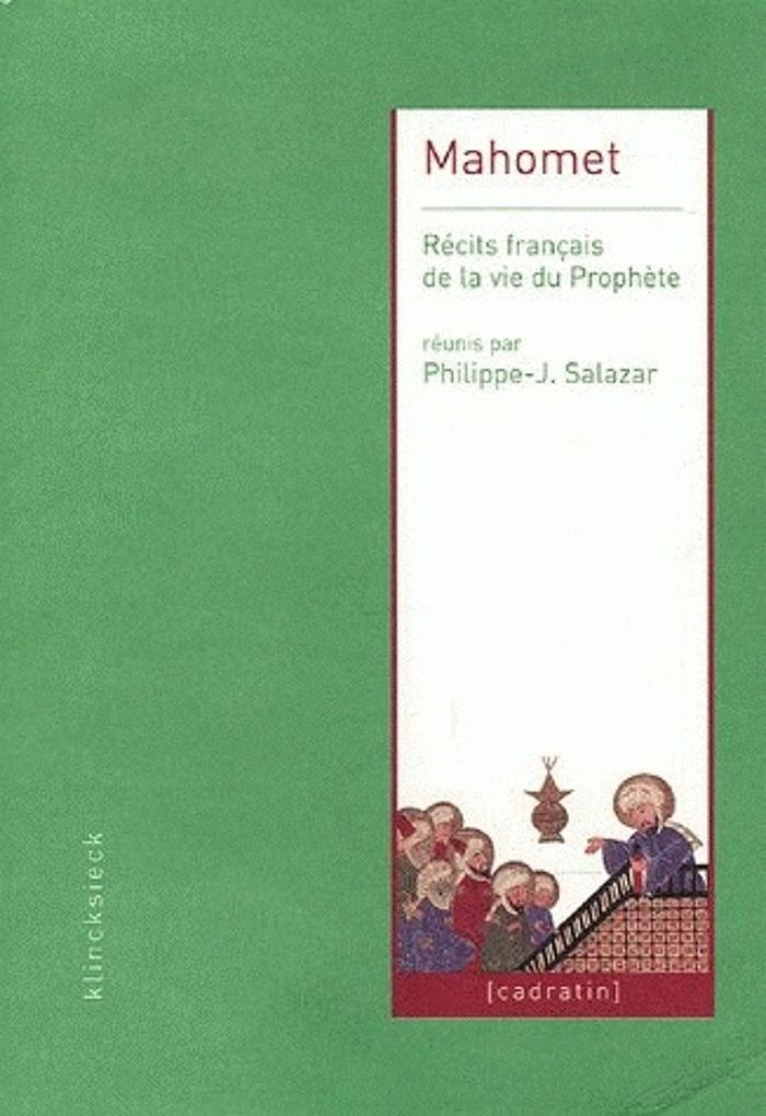 Couverture du livre « MAHOMET - RECITS FRANCAIS DE LA VIE DU PROPHETE », librairie Les Contes Infusés à Corte