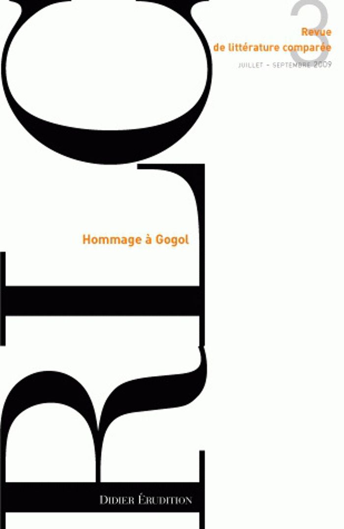 Couverture du livre « REVUE DE LITTERATURE COMPAREE - N 3/2009 - HOMMAGE A GOGOL » de Pierre Brunel, librairie Les Contes Infusés à Corte