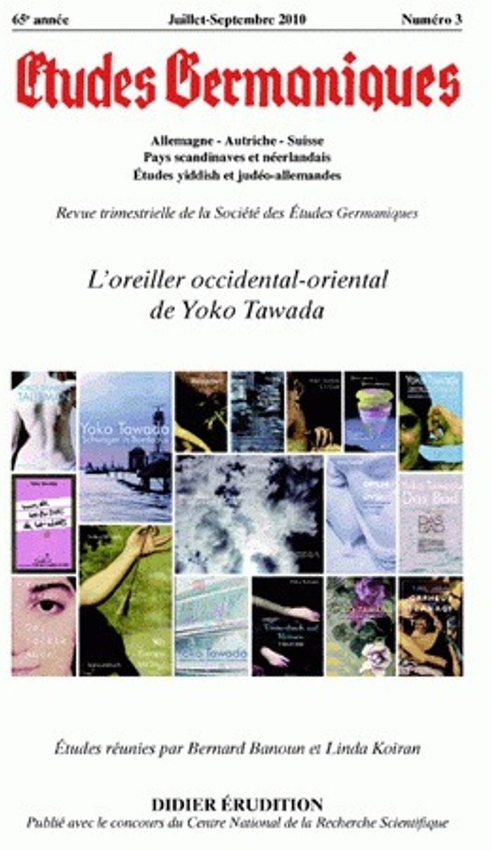 Couverture du livre « ETUDES GERMANIQUES - N 3/2010 - L'OREILLER OCCIDENTAL-ORIENTAL DE YOKO TAWADA » de Jean-Marie Valentin, librairie Les Contes Infusés à Corte