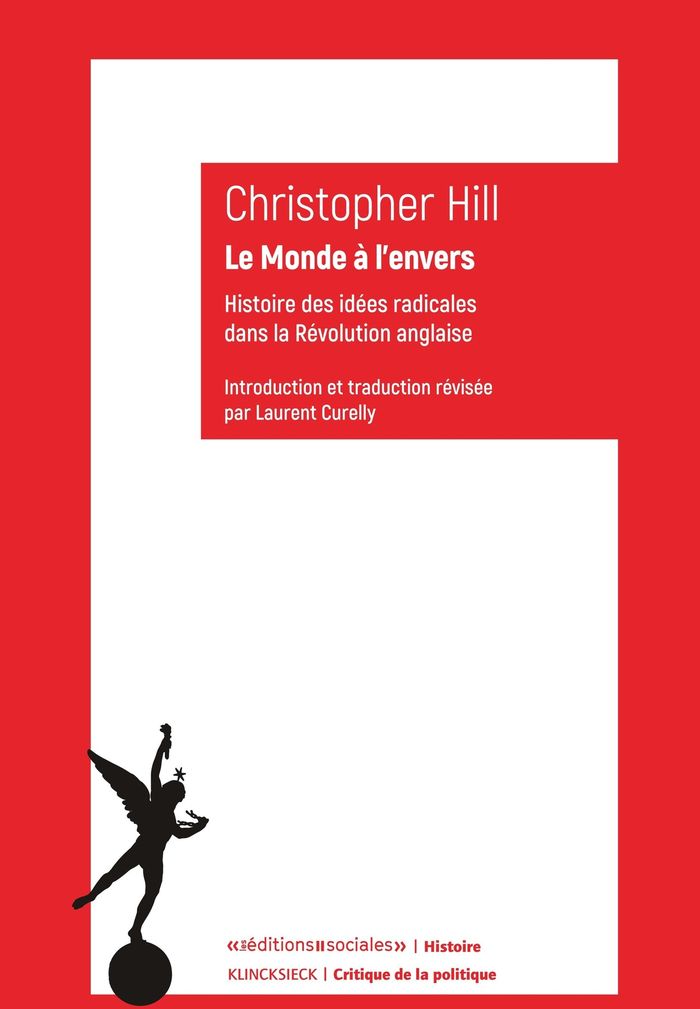 Couverture du livre « Le monde à l'envers : histoire des idées radicales dans la Révolution anglaise » de Christopher Hill, librairie Les Contes Infusés à Corte
