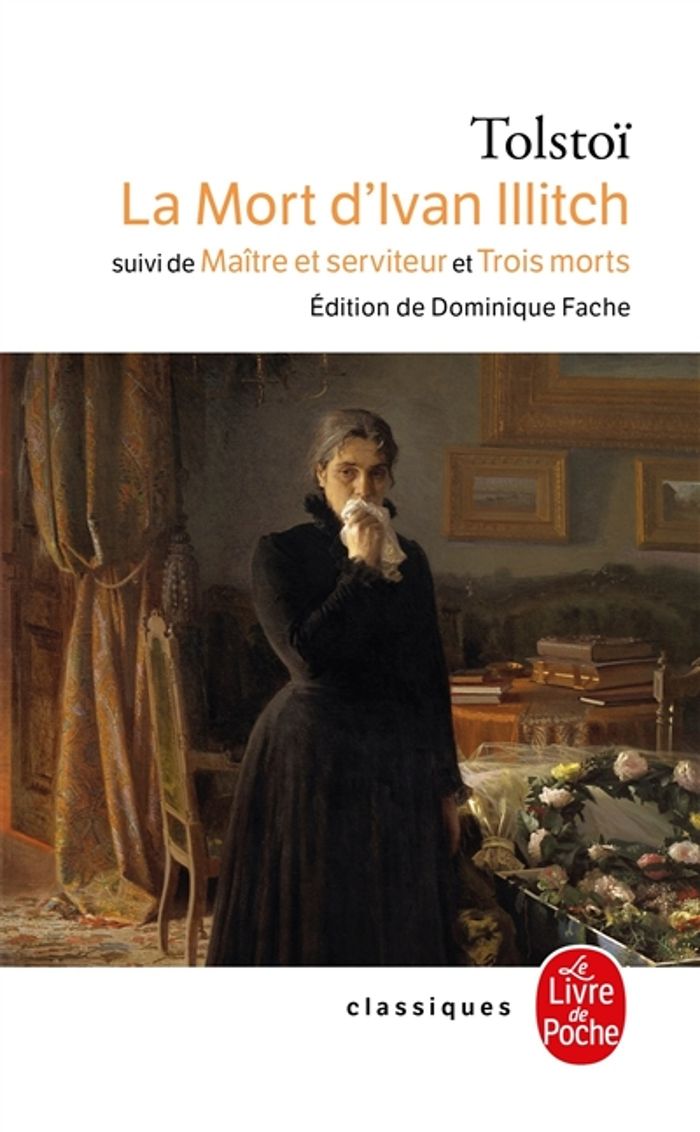 Couverture du livre « LA MORT D'IVAN ILLITCH - SUIVI DE MAITRE ET SERVITEUR ET DE TROIS MORTS » de Leon Tolstoi, librairie Les Contes Infusés à Corte
