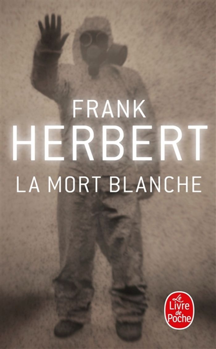Couverture du livre « LA MORT BLANCHE » de Frank Herbert, librairie Les Contes Infusés à Corte