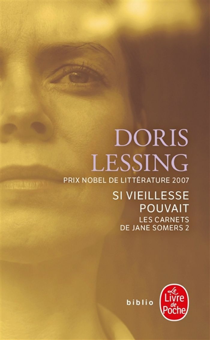 Couverture du livre « SI VIEILLESSE POUVAIT (LES CARNETS DE JANE SOMERS, TOME 2) » de Doris Lessing, librairie Les Contes Infusés à Corte