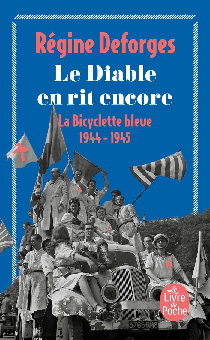Couverture du livre « LE DIABLE EN RIT ENCORE (LA BICYCLETTE BLEUE, TOME 3) - LA BICYCLETTE BLEUE 1944-1945 » de Regine Deforges, librairie Les Contes Infusés à Corte
