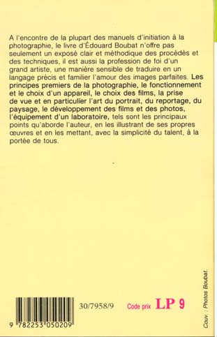 Quatrième de couverture de « LA PHOTOGRAPHIE - L'ART ET LA TECHNIQUE DU NOIR ET DE LA COULEUR »