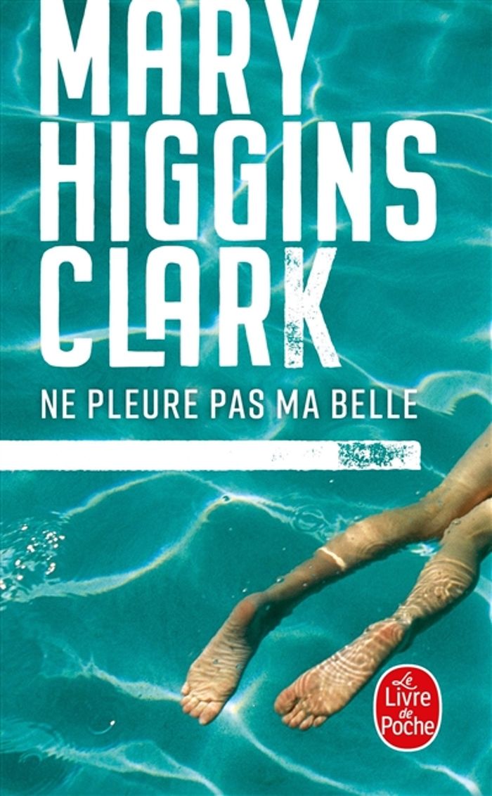 Couverture du livre « NE PLEURE PAS MA BELLE » de Higgins Clark Mary, librairie Les Contes Infusés à Corte