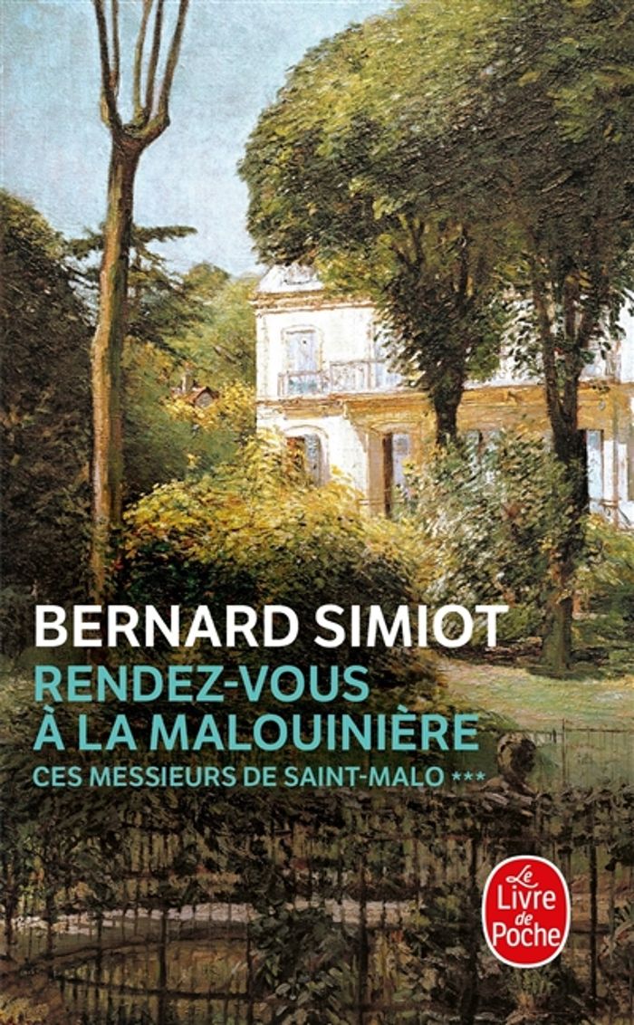 Couverture du livre « CES MESSIEURS DE ST-MALO - RENDEZ-VOUS A LA MALOUINIERE (CES MESSIEURS DE SAINT-MALO, TOME 3) » de Bernard Simiot, librairie Les Contes Infusés à Corte