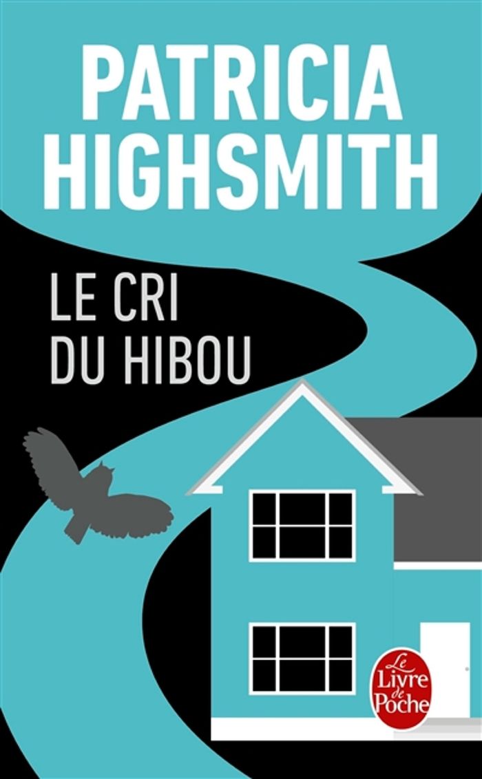 Couverture du livre « LE CRI DU HIBOU » de Patricia Highsmith, librairie Les Contes Infusés à Corte