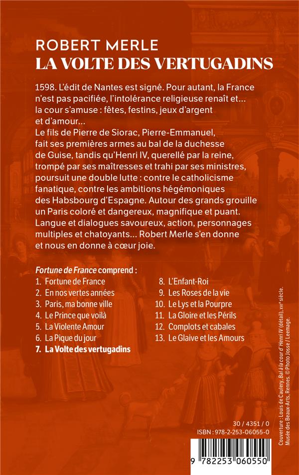 Quatrième de couverture de « LA VOLTE DES VERTUGADINS (FORTUNE DE FRANCE, TOME 7) »
