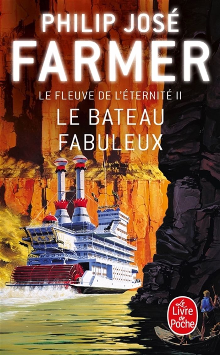 Couverture du livre « LE BATEAU FABULEUX (LE FLEUVE DE L'ETERNITE, TOME 2) » de Farmer Philip Jose, librairie Les Contes Infusés à Corte