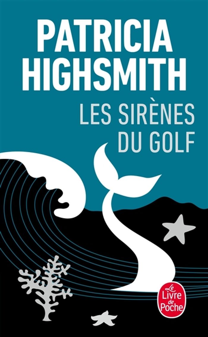 Couverture du livre « LES SIRENES DU GOLF » de Patricia Highsmith, librairie Les Contes Infusés à Corte