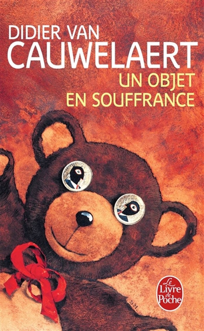 Couverture du livre « UN OBJET EN SOUFFRANCE » de Didier Cauwelaert, librairie Les Contes Infusés à Corte