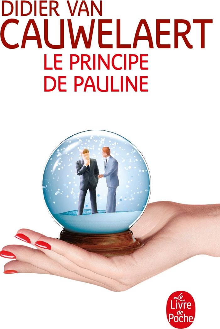 Couverture du livre « Le principe de Pauline : roman » de Didier Van Cauwelaert, librairie Les Contes Infusés à Corte