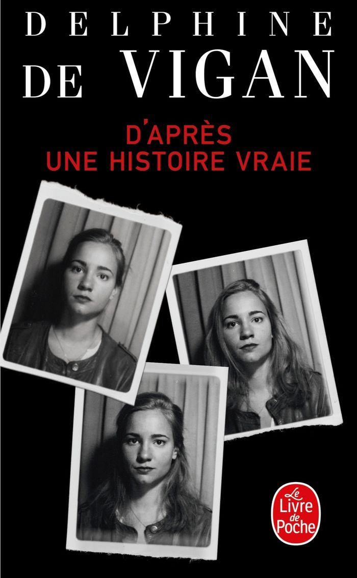 Couverture du livre « D'après une histoire vraie : roman » de Delphine de Vigan, librairie Les Contes Infusés à Corte