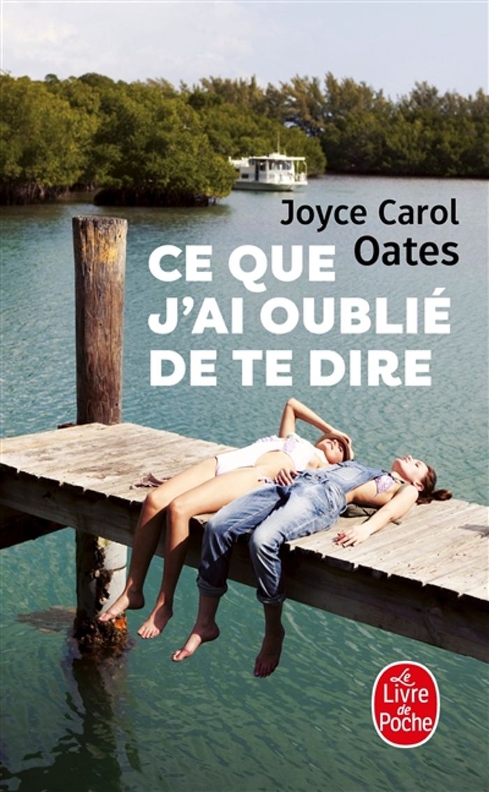 Couverture du livre « Ce que j'ai oublié de te dire » de Joyce Carol Oates, librairie Les Contes Infusés à Corte