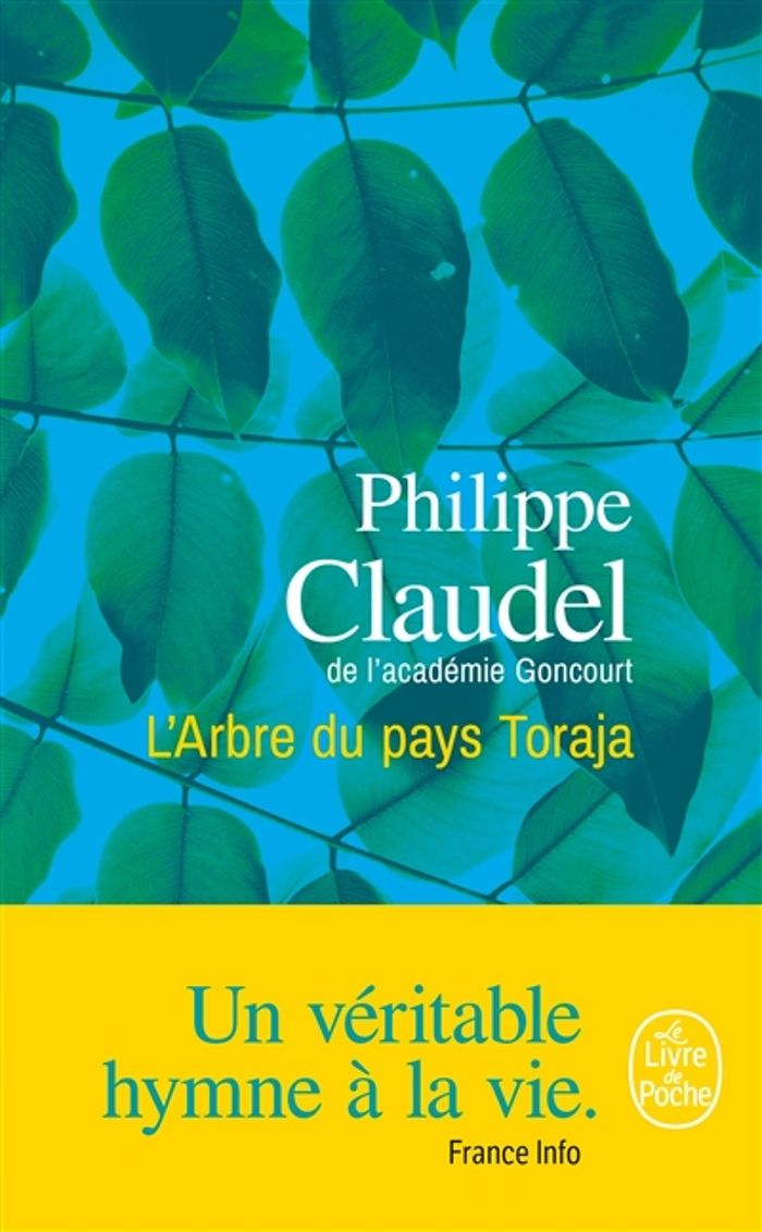 Couverture du livre « L'arbre du pays Toraja : roman » de Philippe Claudel, librairie Les Contes Infusés à Corte
