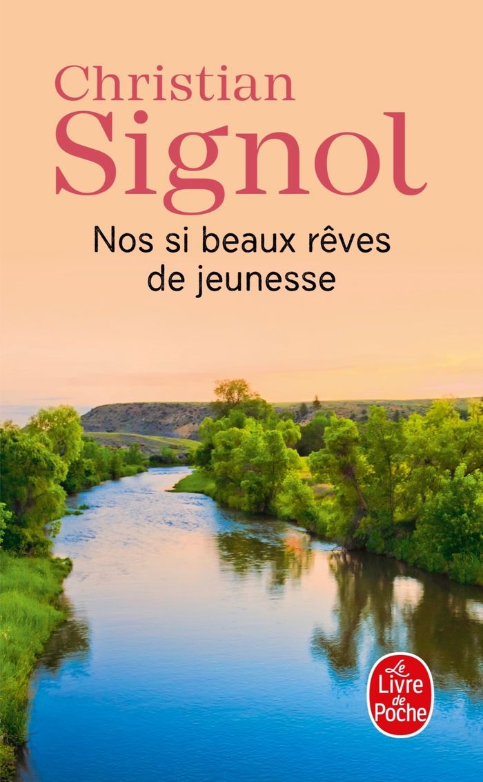 Couverture du livre « Nos si beaux rêves de jeunesse : roman » de Christian Signol, librairie Les Contes Infusés à Corte