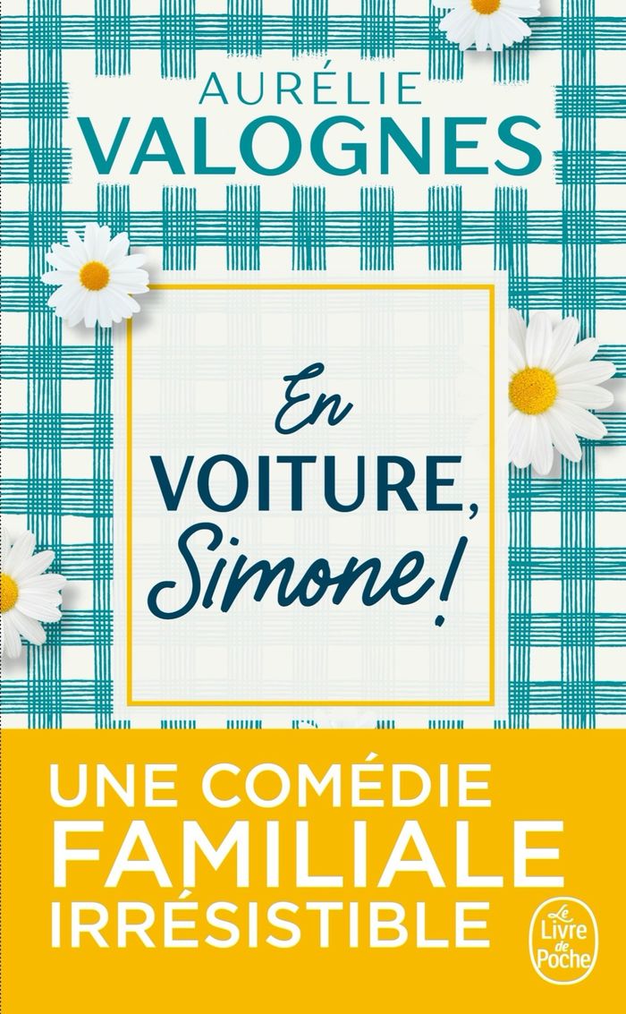 Couverture du livre « EN VOITURE, SIMONE ! » de Aurelie Valognes, librairie Les Contes Infusés à Corte