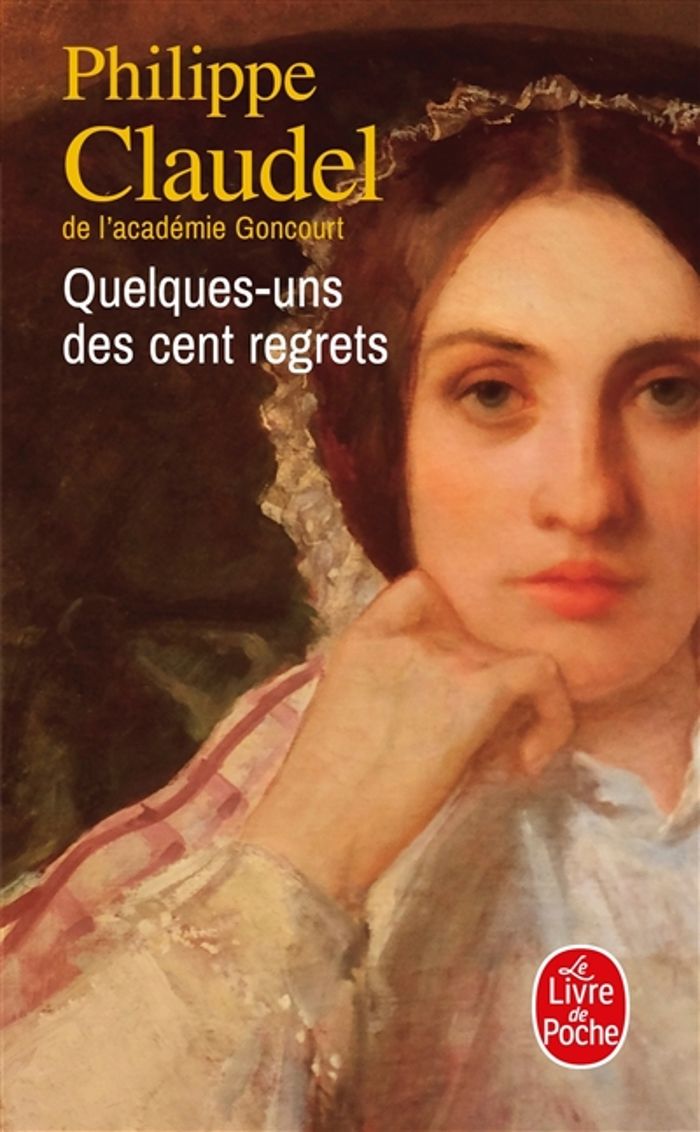 Couverture du livre « Quelques-uns des cent regrets : roman » de Philippe Claudel, librairie Les Contes Infusés à Corte