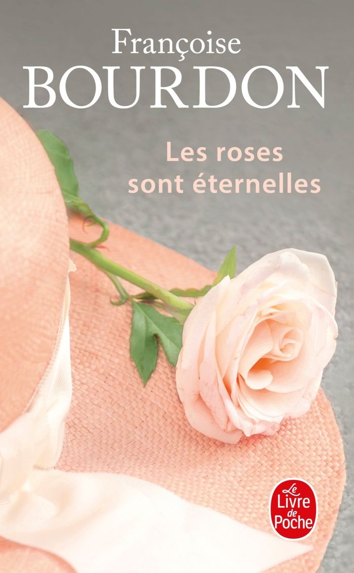 Couverture du livre « Les roses sont éternelles » de Françoise Bourdon, librairie Les Contes Infusés à Corte