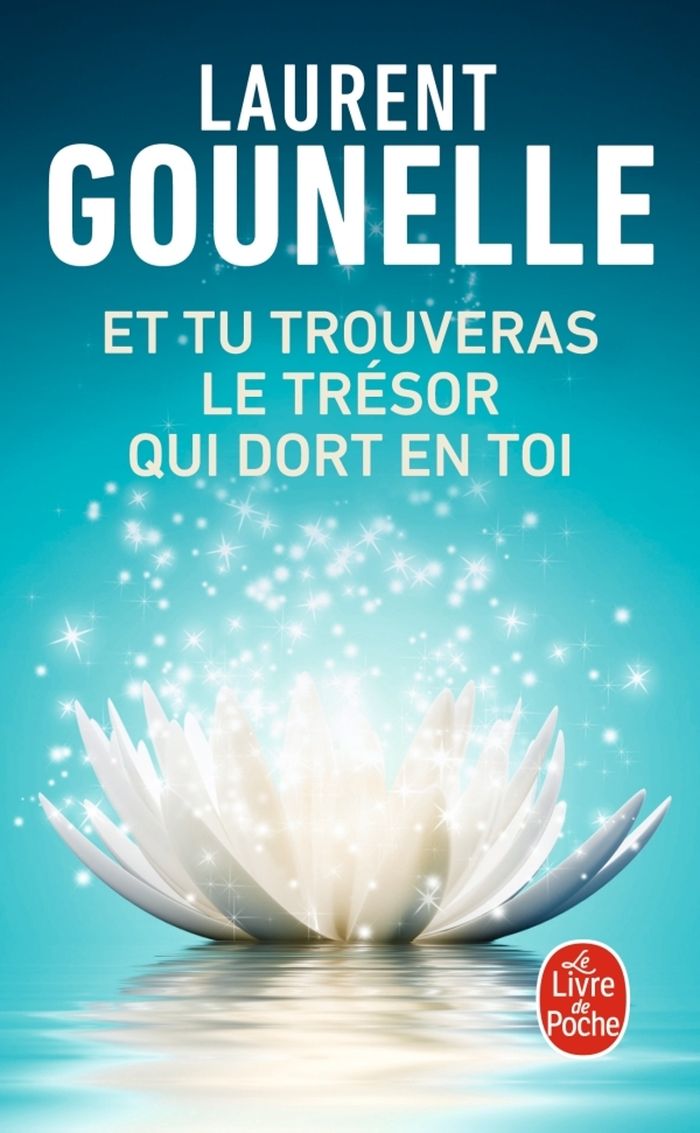Couverture du livre « Et tu trouveras le trésor qui dort en toi : roman » de Laurent Gounelle, librairie Les Contes Infusés à Corte