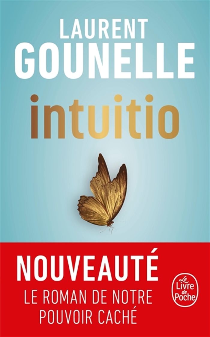 Couverture du livre « Intuitio » de Laurent Gounelle, librairie Les Contes Infusés à Corte