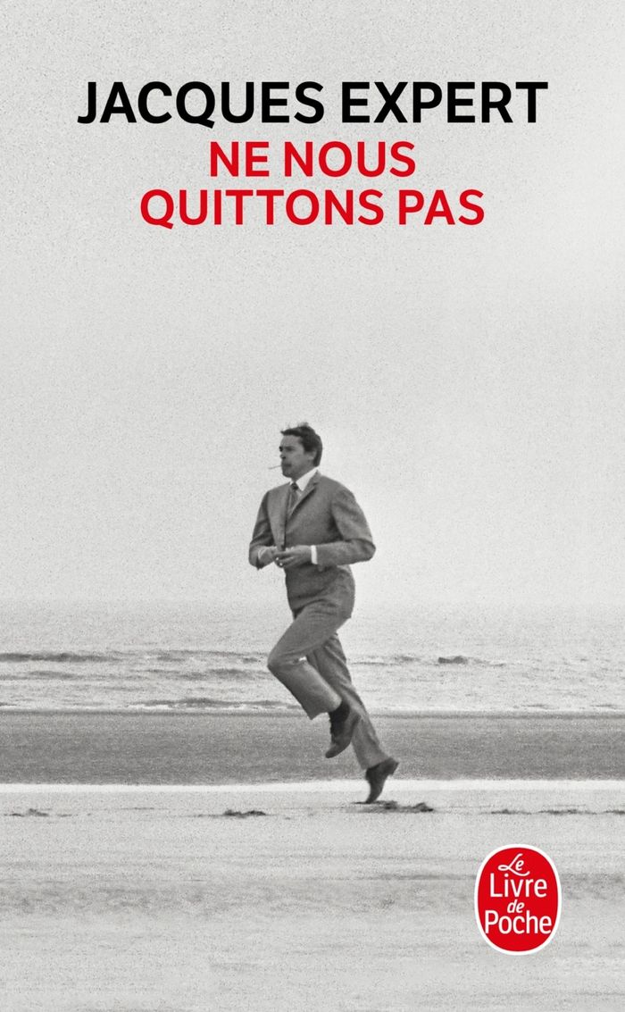 Couverture du livre « Ne nous quittons pas : roman » de Jacques Expert, librairie Les Contes Infusés à Corte