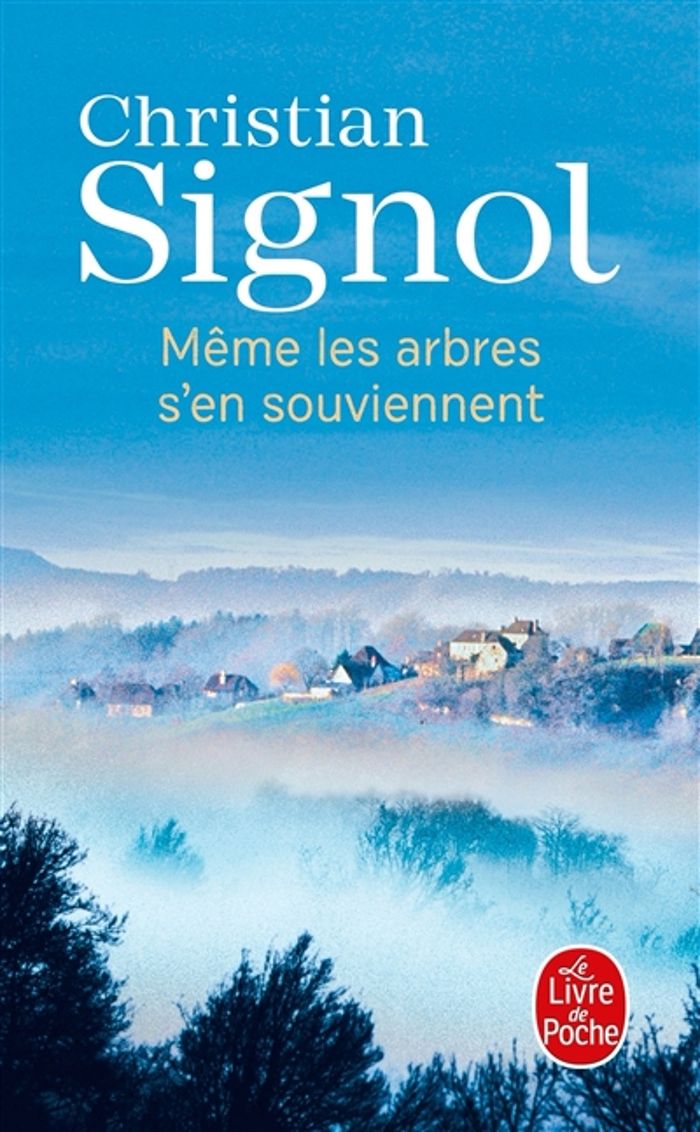 Couverture du livre « Même les arbres s'en souviennent : roman » de Christian Signol, librairie Les Contes Infusés à Corte