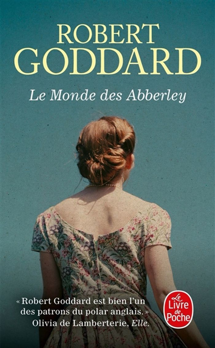 Couverture du livre « Le monde des Abberley » de Robert Goddard, librairie Les Contes Infusés à Corte