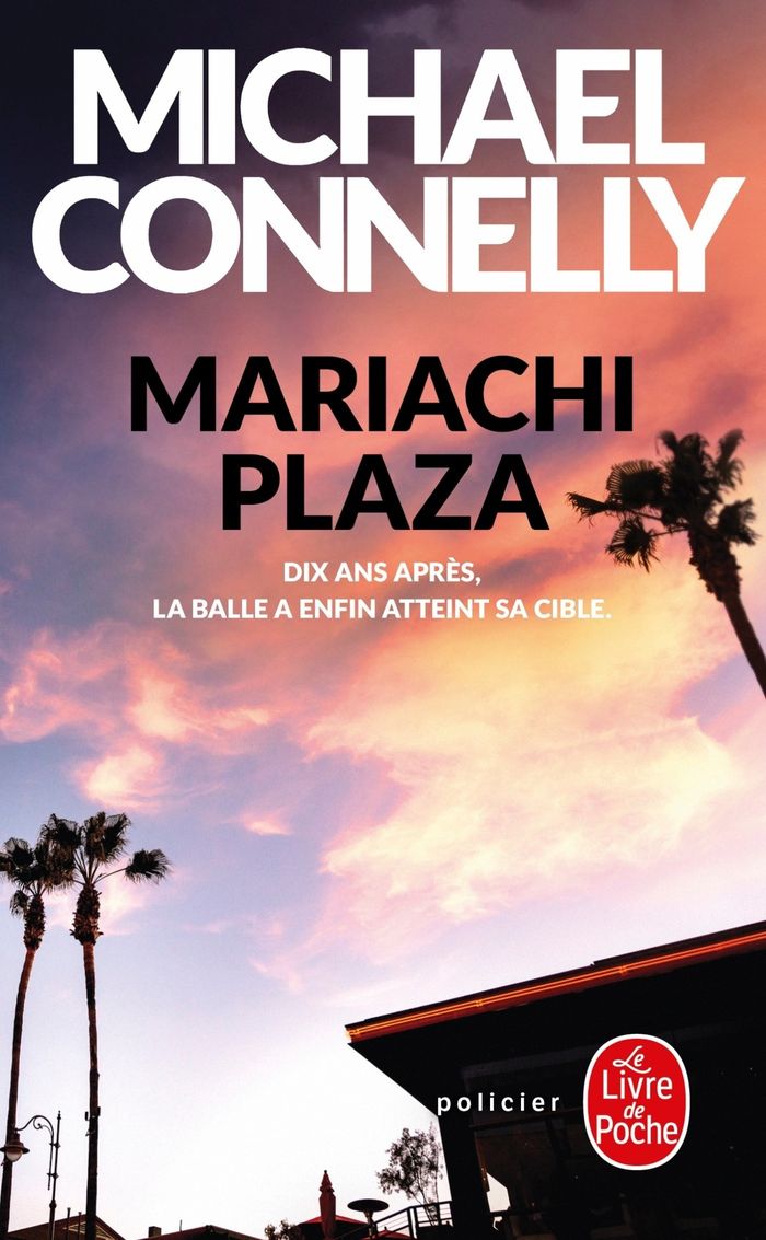 Couverture du livre « Mariachi Plaza : roman » de Michael Connelly, librairie Les Contes Infusés à Corte