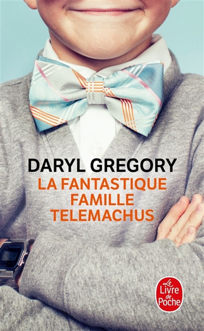 Couverture du livre « LA FANTASTIQUE FAMILLE TELEMACHUS » de Daryl Gregory, librairie Les Contes Infusés à Corte
