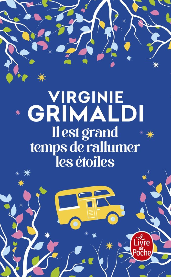 Couverture du livre « IL EST GRAND TEMPS DE RALLUMER LES ETOILES » de Virginie Grimaldi, librairie Les Contes Infusés à Corte